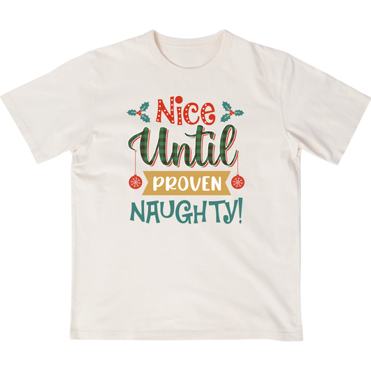 Nice until proven naughty Christmas T-shirt