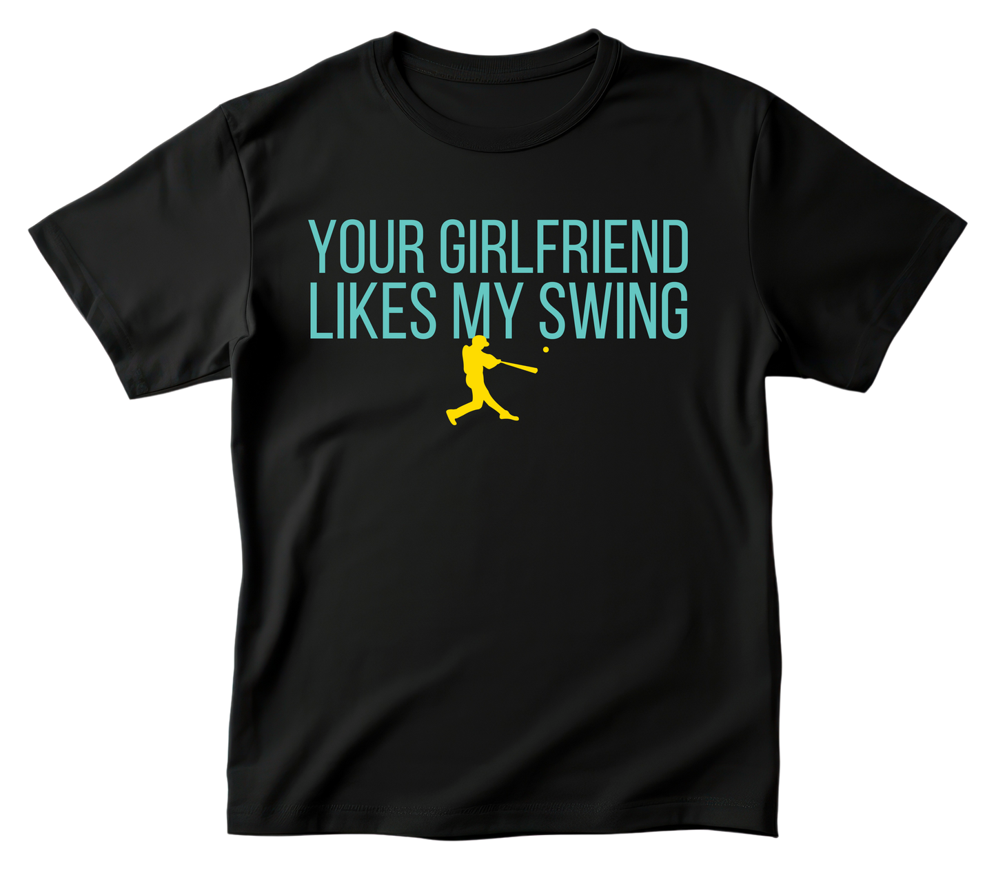 Your Girlfriend Likes My Swing  T-Shirt - Black with Yellow